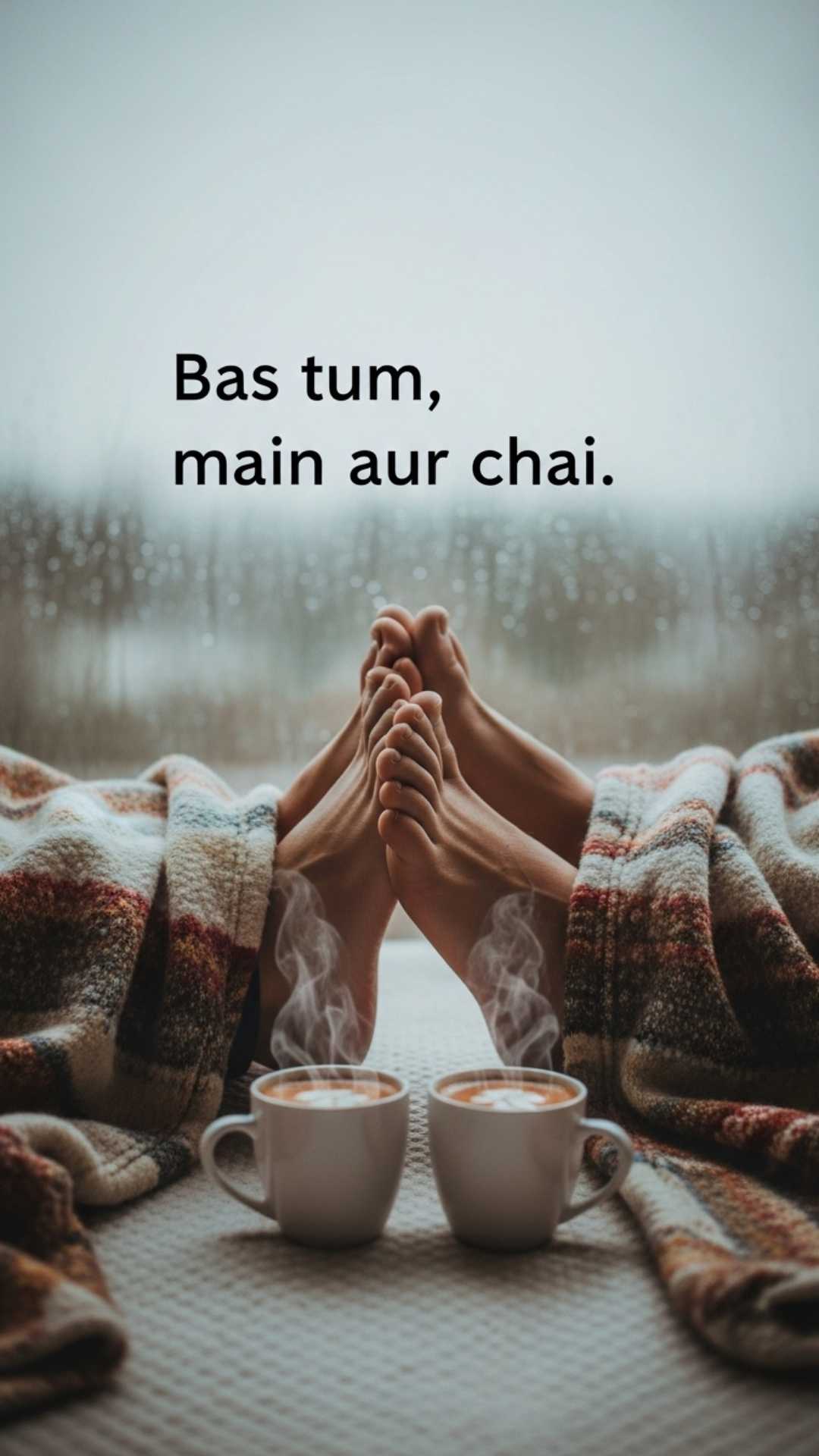 A cozy photo of a couple's feet with cups of chai, featuring a Hindi love quote.