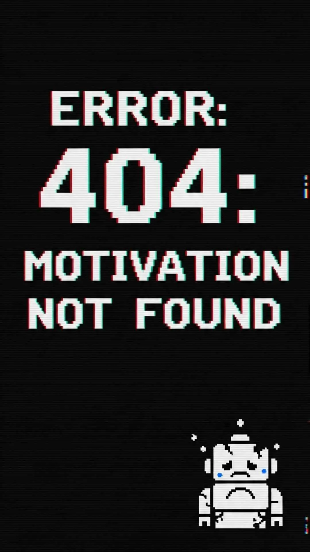 Funny error 404 motivation DP, lazy mood profile picture, no motivation meme, WhatsApp tech humor.