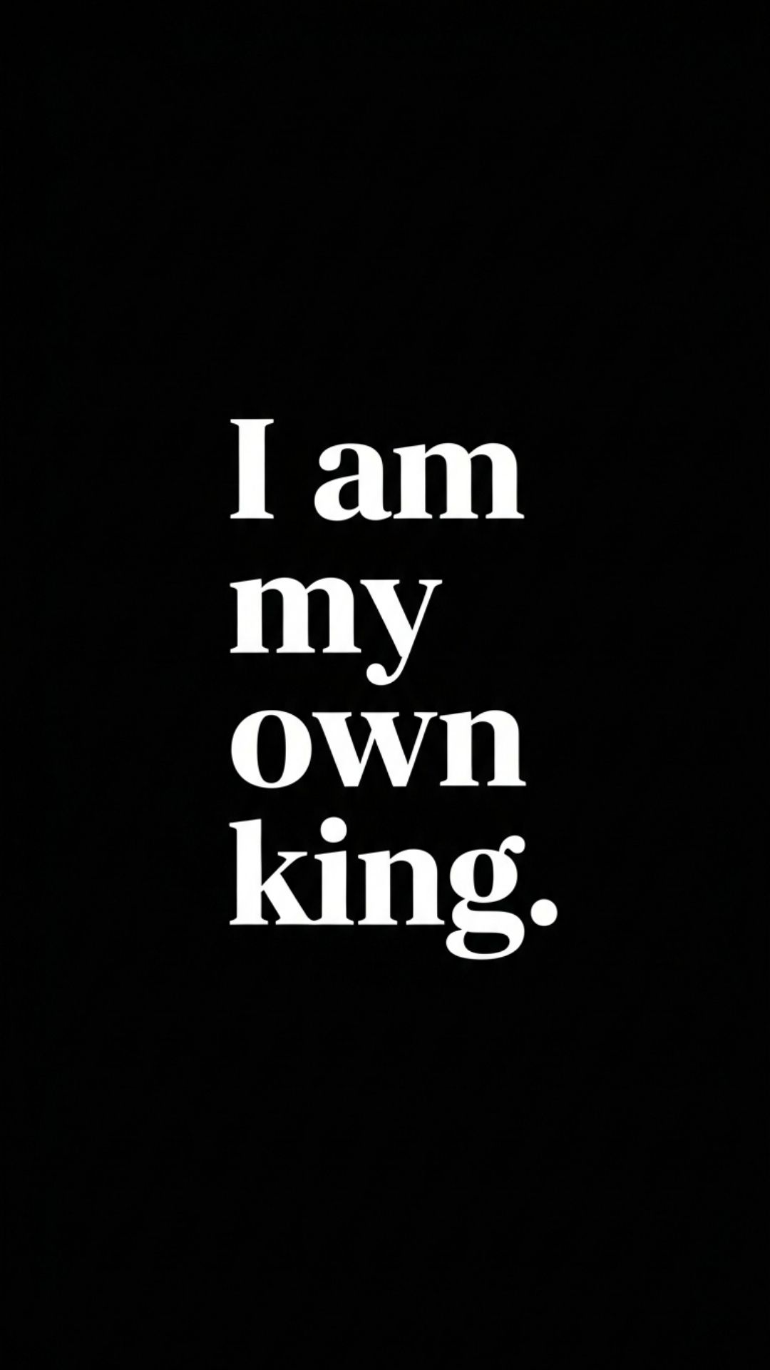 A powerful black DP with the quote 'I am my own king' in a bold, strong white font