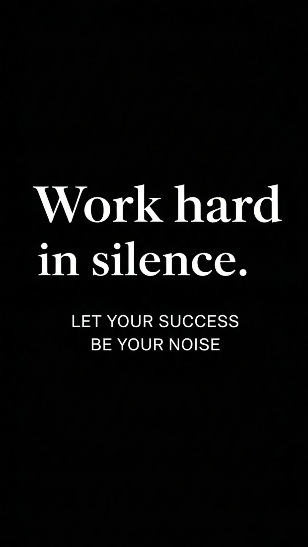 A 9:16 'attitude' motivational DP with the quote 'Work hard in silence. Let your success be your noise.' in elegant white text on a black background. This 'hustle' quote is a cool, motivational WhatsApp or Instagram DP for ambitious boys and girls in India. Find more 4K 'Attitude DP Images' on Majekfilms.com.