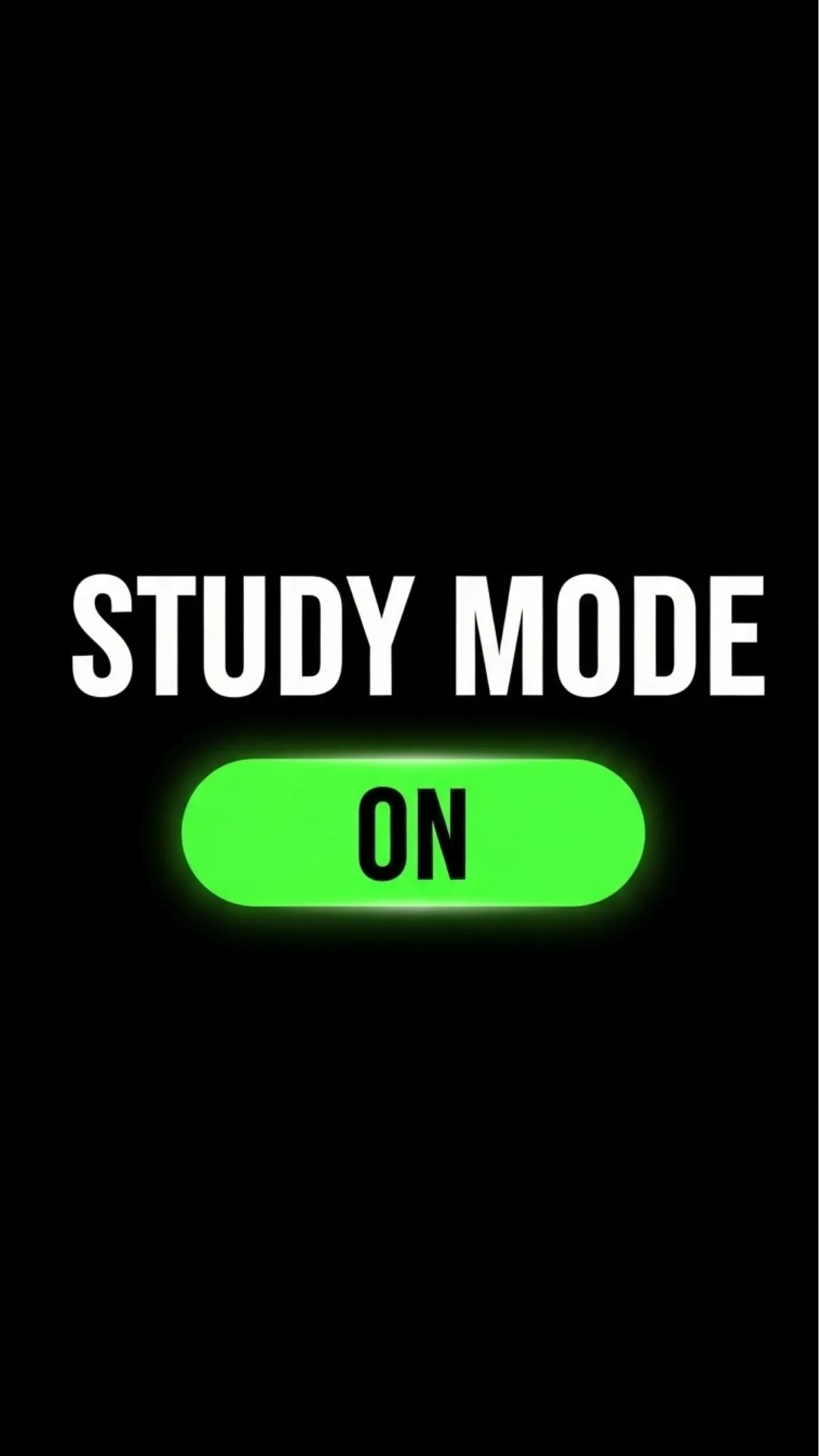 A 9:16 'Study Mode ON' DP for WhatsApp, featuring bold white text and a glowing green 'ON' switch on a black background. This direct statement is the perfect 'Do Not Disturb' exam DP for Indian students to show they are busy studying and focused. Download this free HD profile picture from Majekfilms.com.